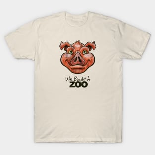 pig we bought A zoo T-Shirt